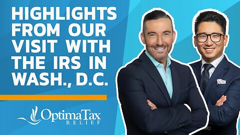 Optima’s Visit with The IRS – 5,000 New Agents, Strategic Operating Plan, & more.