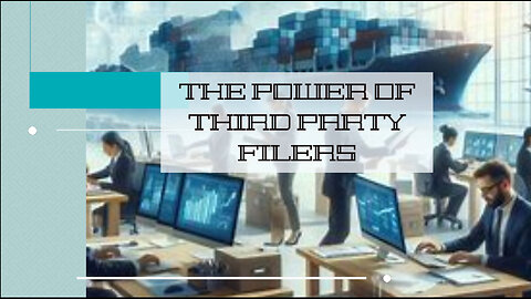 Why Importers Choose Third-Party Filers for ISF