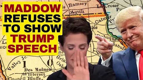 RACHEL MADDOW AND MSNBC REFUSE TO SHOW TRUMP IOWA SPEECH