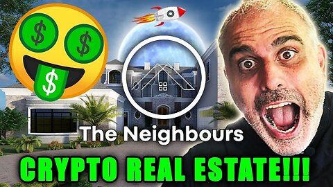 The Neighbours Real Estate Metaverse!