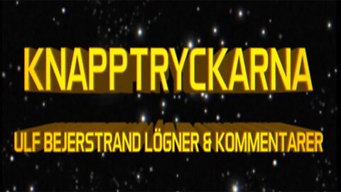 2024-07-04_KNAPPTRYCKARNA ULF BEJERSTRAND LÖGNER OCH KOMMENTARER