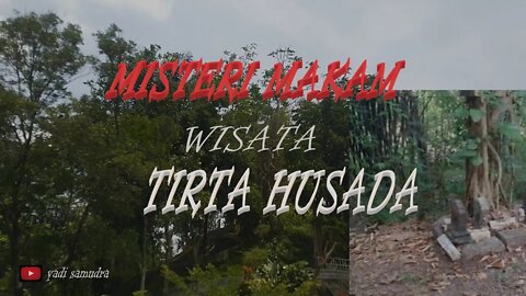 explore#Misteri makam wisata tirta husada/ #explore jawa