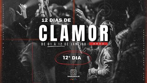 12 DIAS DE CLAMOR | 12 ° DIA