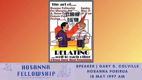 The Art Of Relating, Part 1: Relating Well To Each Other (Gary Colville) | Hosanna Porirua