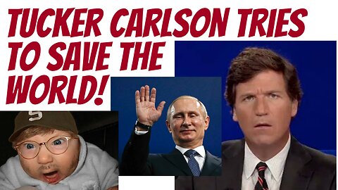 Carlson criticized for trying to find out what Vlad's doing!