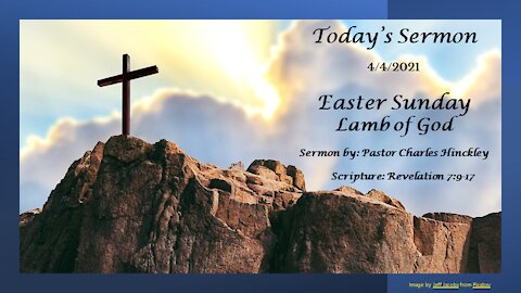 Easter Service - Lamb of God - 4.4.21