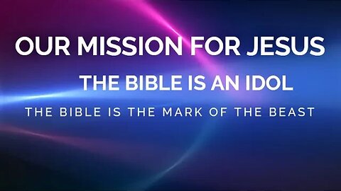 OUR MISSION FOR JESUS