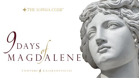 KAIA RA | Day 7 of "9 Days of Magdalene" | Activate The Sophia Code® Within You