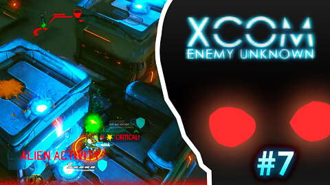 "It's Totally Happening Guys" ▶ XCOM Enemy Unknown #7