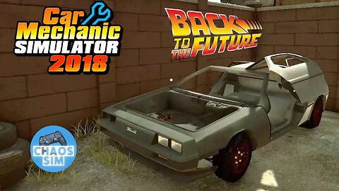 Back To The Future DeLorean Restoration // Car Mechanic Simulator 2018