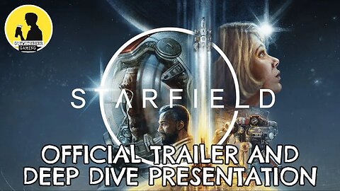 STARFIELD, OFFICIAL TRAILER AND DEEP DIVE PRESENTATION #starfield #trailer #gameplay #bethesda