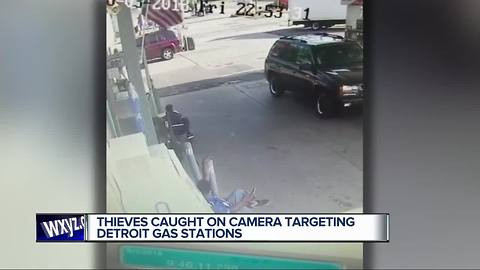 Thieves caught on camera targeting Detroit gas stations