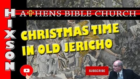 Christmas in Jericho with Jesus and the Crowd - Standing Room Only | Luke 19 | Athens Bible Church