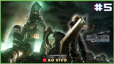 🔴 Final Fantasy 7 Remake | Jogando Pela Primeira Vez