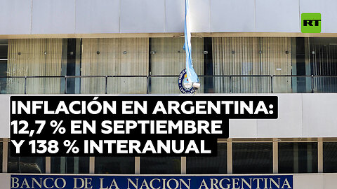 La inflación de septiembre en Argentina fue de 12,7 % y alcanzó el 138 % interanual