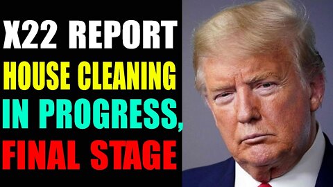 HOUSE CLEANING IN PROGRESS, FILNAL STAGE, THE ENTIRE WORLD IS WATCHING-TRUMP NEWS