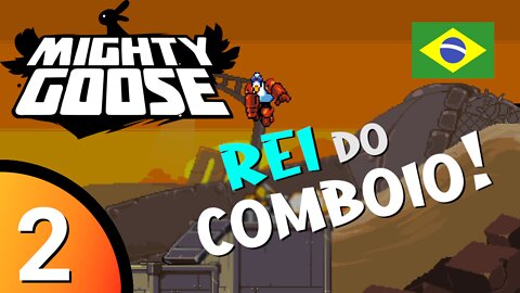 Rei do Comboio! Mighty Goose #2 / Convoy King! Mighty Goose #2