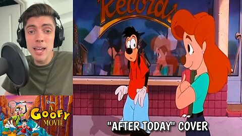 After Today from A Goofy Movie | Impression Cover