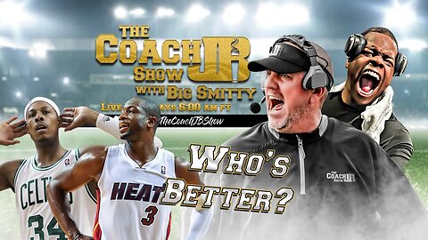 PAUL PIERCE OR DWAYNE WADE? | WHO YOU GOT? | THE COACH JB SHOW WITH BIG SMITTY