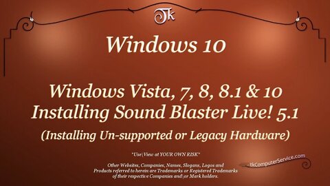 Windows - 7-10 Sound Blaster Live Installation or How to install unsupported Hardware