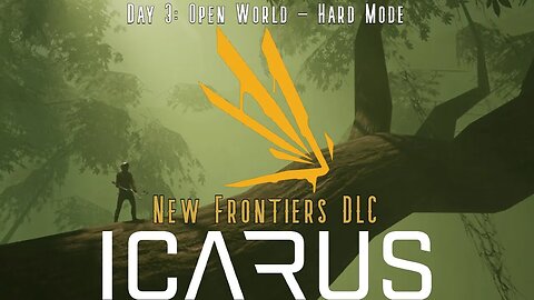 Icarus: New Frontiers DLC: Open World - Hard Mode!