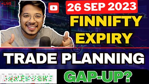 FinNifty Expiry Trading Plan || 26 Sep 2023 || FinNifty Gap-GapDown