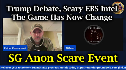 SG Anon & Patriot Underground "EBS is Coming" - Sept 12