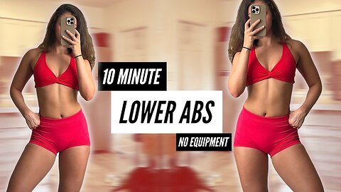 10 MIN BURNING LOWER ABS