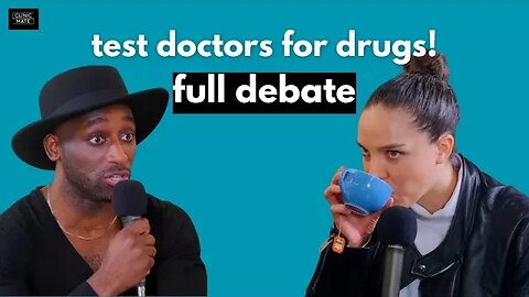 “Give Doctors Random Drug Tests”! FULL DEBATE