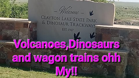 Volcanoes, Dinosaurs and Wagon trains.