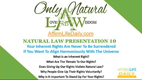 Natural Law Podcast 10: Your Inherent Rights Are Never To Be Surrendered