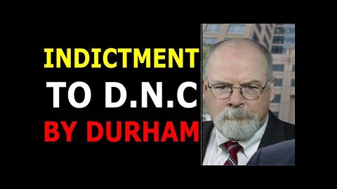 INDICTMENT TO D.N.C BY DURHAM TODAY BIG UPDATE