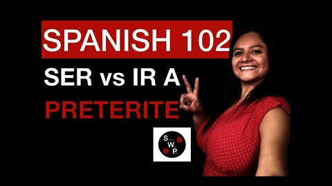 Spanish 102 - SER VS IR A When to Use SER or IR A in the Preterite in Spanish - Spanish With Profe