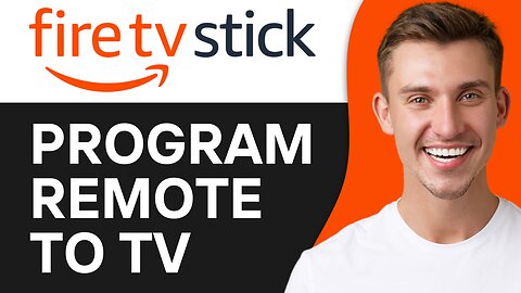 HOW TO PROGRAM FIRESTICK REMOTE TO TV