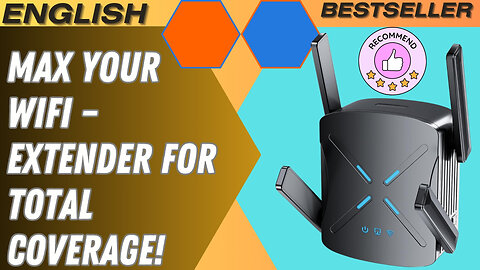 Max Your WiFi – Five Star Extender for Total Coverage!