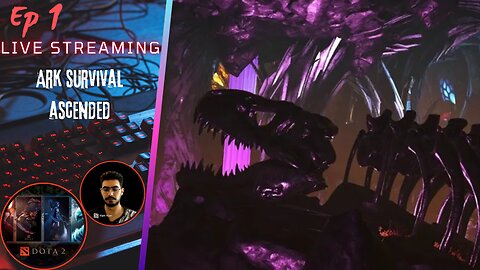 🔴LIVE ALERT #45: Ark Ascended & Dota 2 - Abberation Terrain, Darkness Waiting