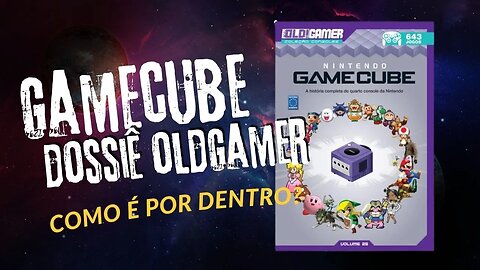 Dossiê OLDGAMER GAMECUBE Edição 25: Como Ela é por Dentro? Editora Europa