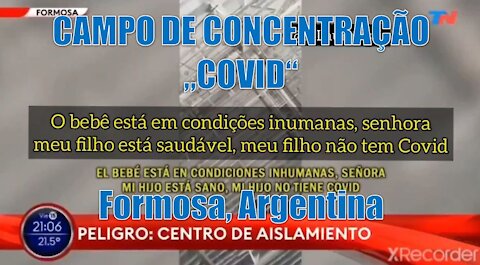 CAMPO DE CONCENTRAÇÃO COVID - ARGENTINA