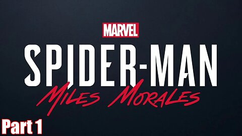 Previously... | SPIDER-MAN: MILES MORALES - PART 1