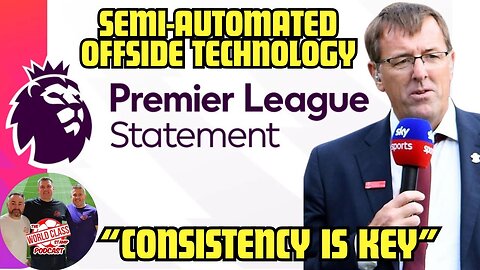 Matt Le Tissier on the new Semi automated offsides (SAOT) in the Premier League