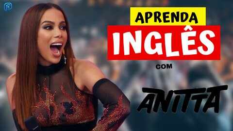 Aprenda INGLÊS com ANITTA