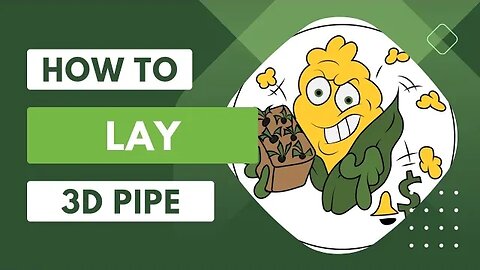 how to lay 3D pipe