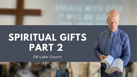 Spiritual Gifts (2) Romans 12:3-8