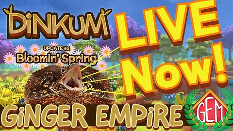 🔴Dinkum Bloomin Spring Live! More Building and Farming!!🔴