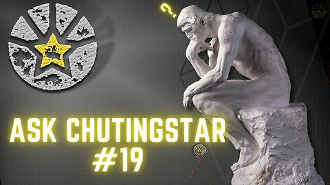 Ask ChutingStar #19