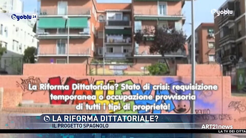 La Riforma Dittatoriale? Stato di crisi: requisizione di tutti i tipi di proprietà!