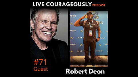 Live Courageously with John Duffy Episode 71 2024 Robert Deon