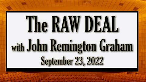 The Raw Deal (23 September 2022) with John Remington Graham