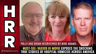 Vaxxed III movie exposes the shocking true stories of HOSPITAL HOMICIDE across America