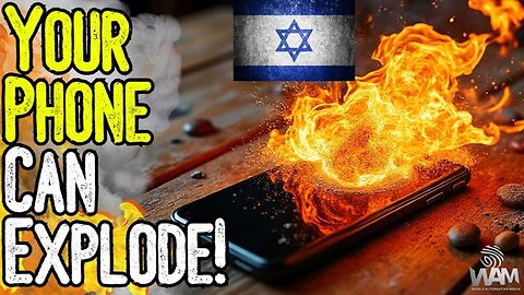 YOUR PHONE CAN EXPLODE! - As Pagers & Phones Explode In Lebanon, Your Phone Is Equipped To Explode!